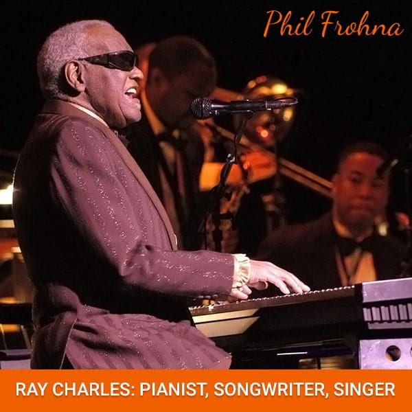 Ray Charles: Pianist, Songwriter, Singer