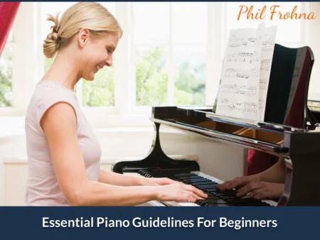 Beginners Guide to Playing Piano