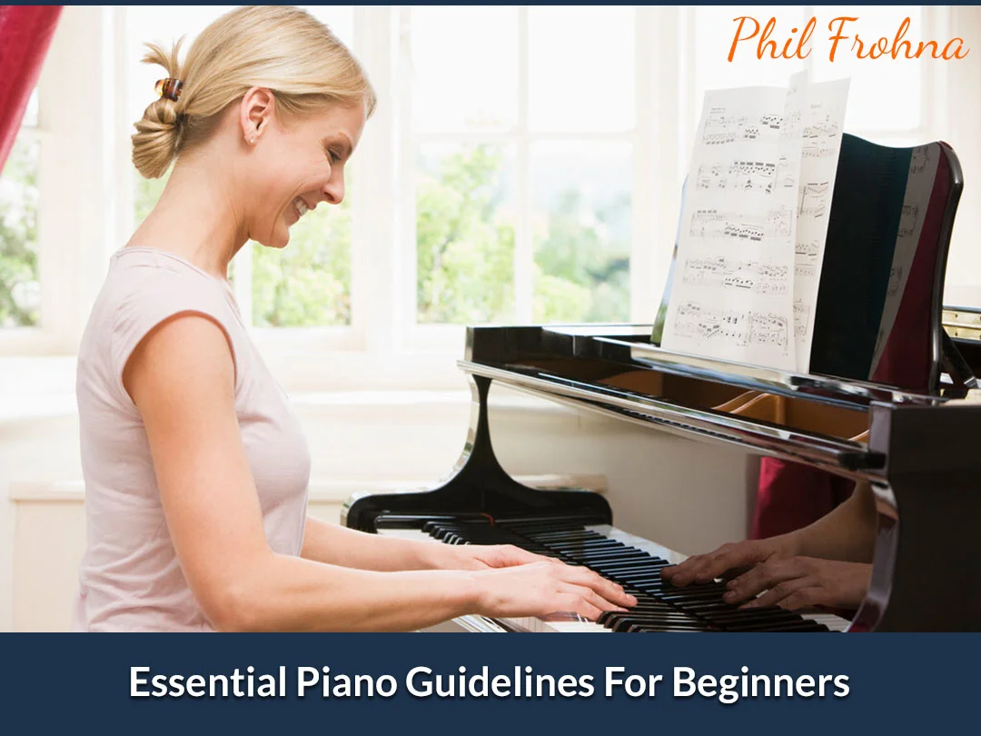Essential Piano Guidelines For Beginners