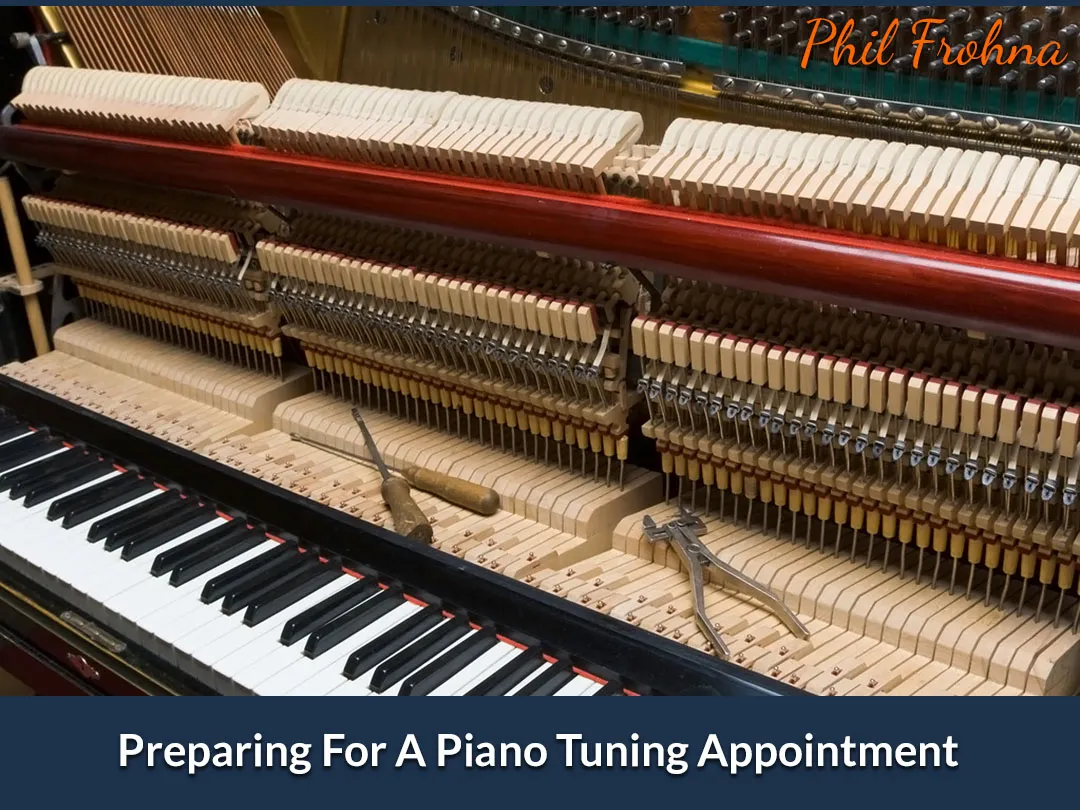 Preparing For A Piano Tuning Appointment