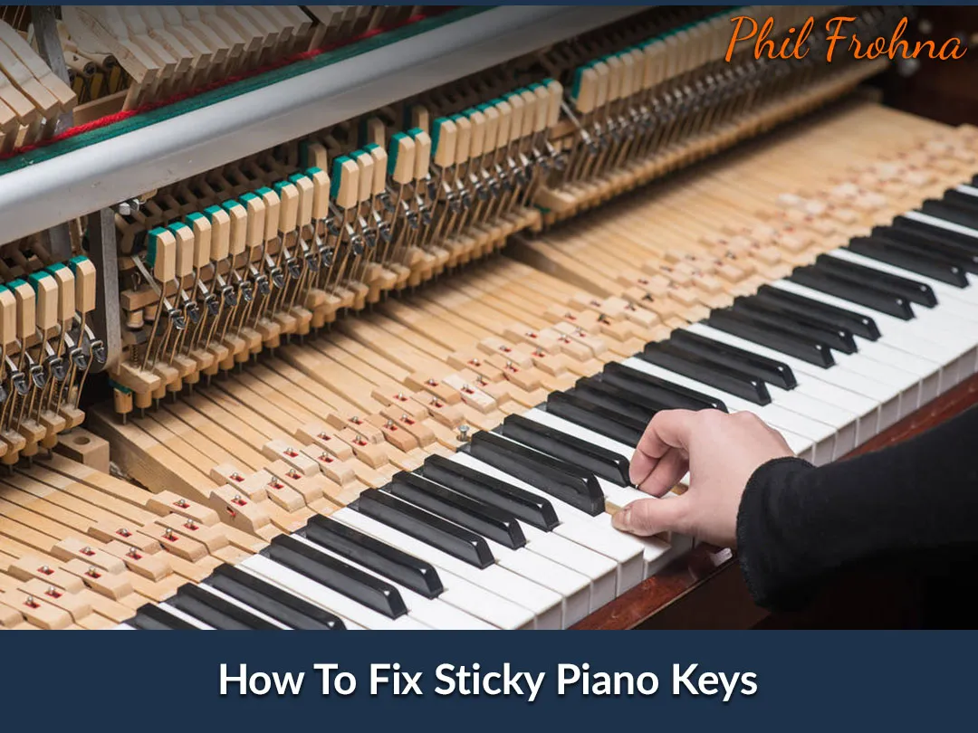 How To Fix Sticky Piano Keys